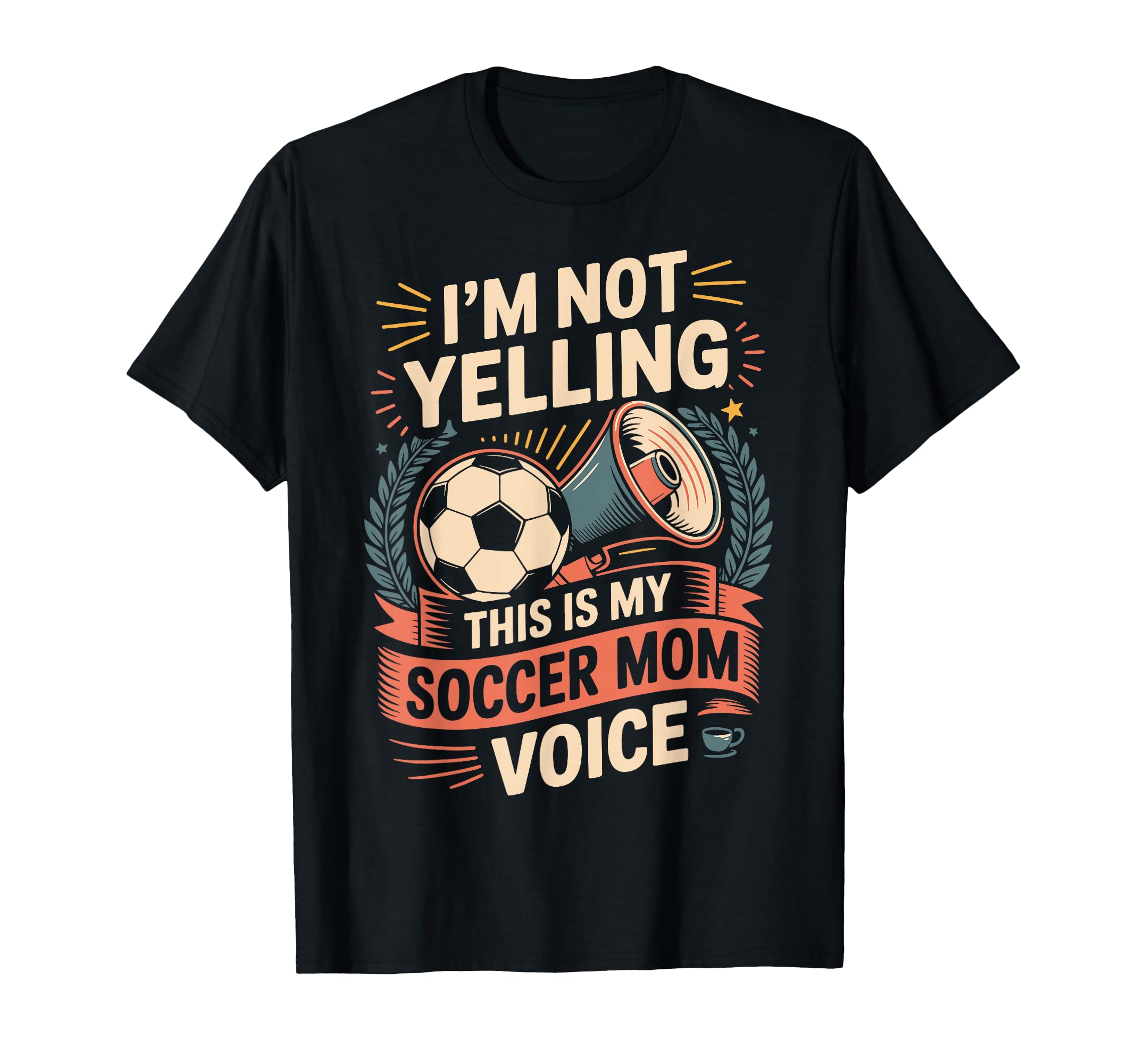 Im Not Yelling This Is My Soccer Mom T-Shirt - Minimalist Print for Adults - T-Shirt, Sweatshirt, Hoodie