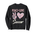 Peace Love Soccer Gifts And Sweatshirt - Custom Art Print Unisex - T-Shirt, Sweatshirt, Hoodie