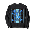 Stripes Show What You Know Test Sweatshirt - Streetwear Style Men Women - T-Shirt, Sweatshirt, Hoodie