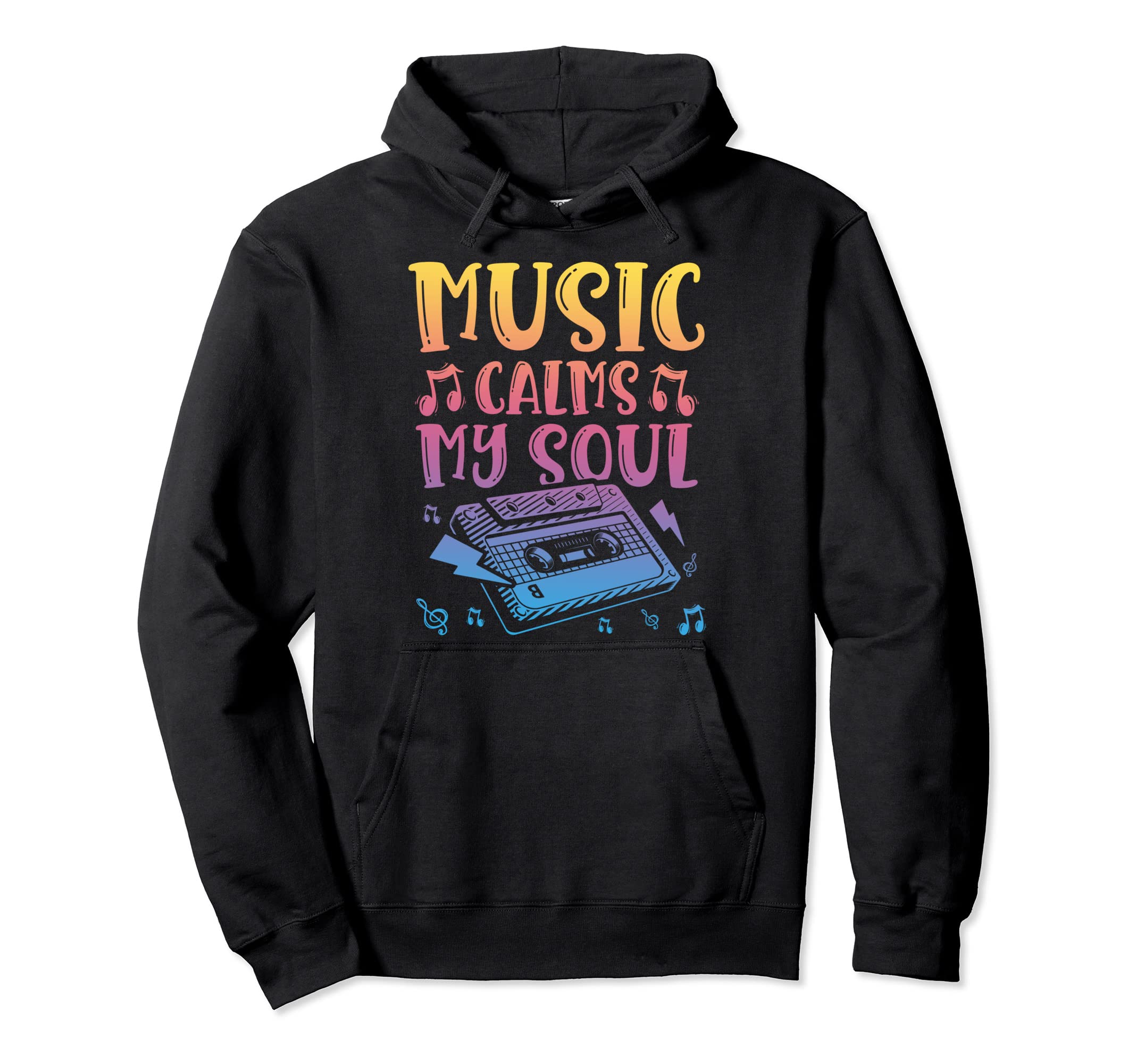 Music Calms My Soul Musical Entertainment Hoodie - Graphic Print Unisex - T-Shirt, Sweatshirt, Hoodie