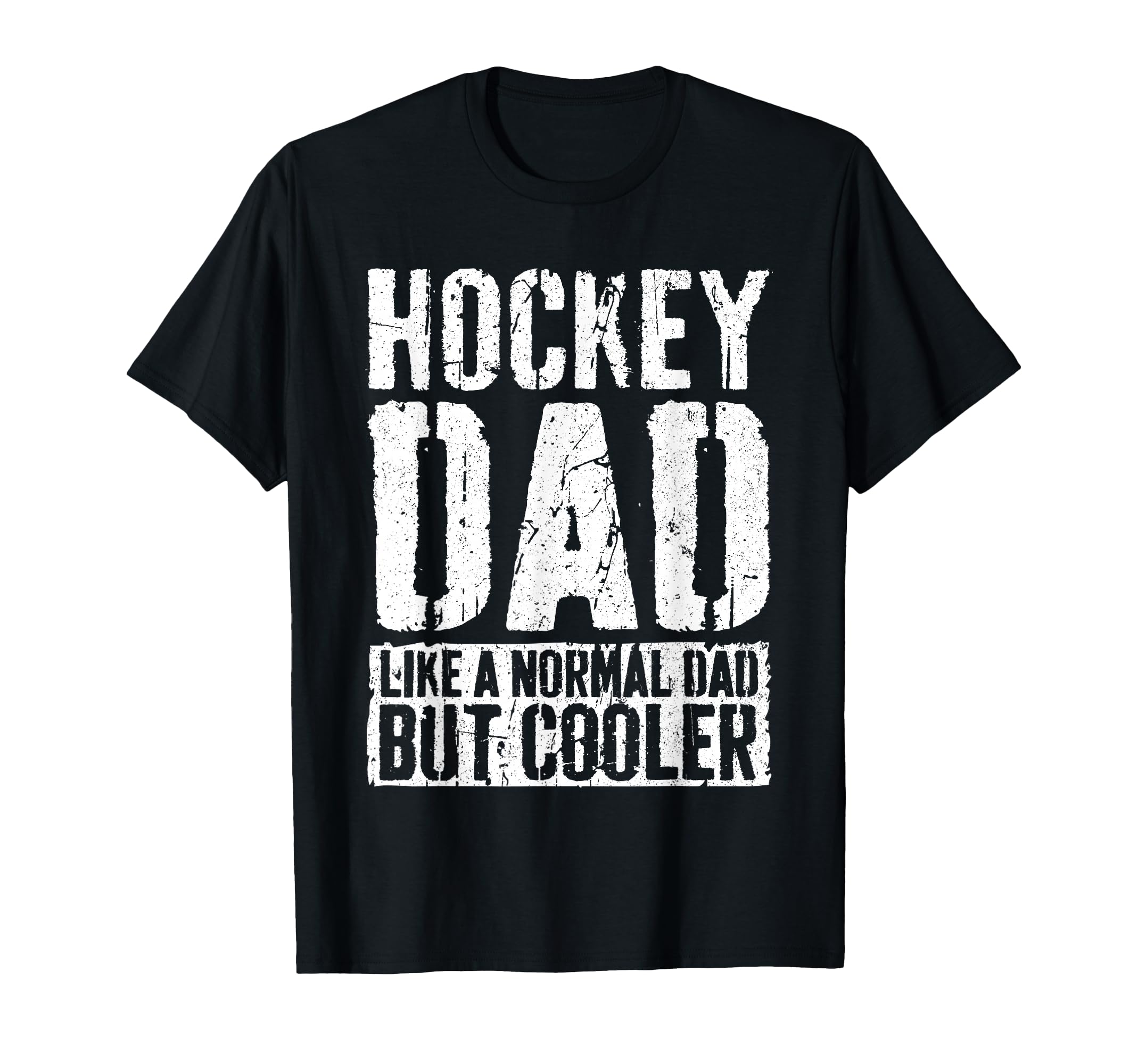 Hockey Dad Fathers Day Hockey Dad T-Shirt - Graphic Print Unisex - T-Shirt, Sweatshirt, Hoodie