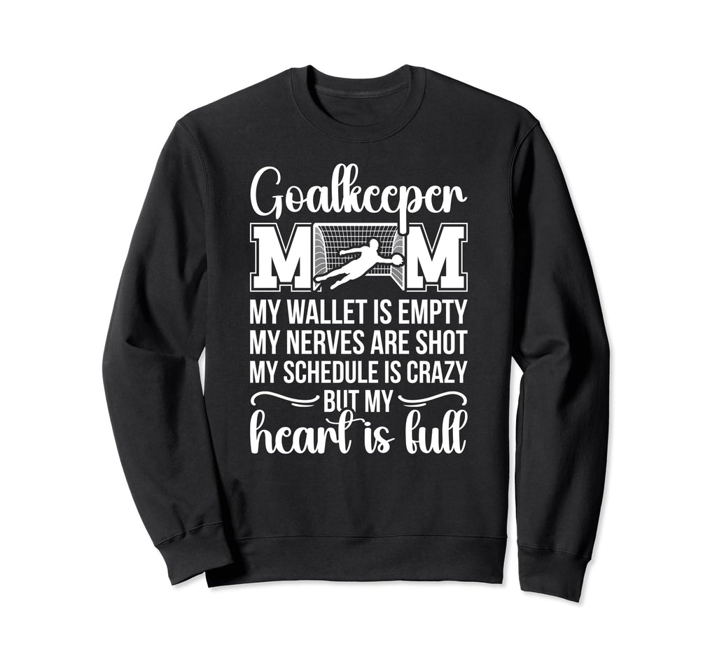 Proud Soccer Goalkeeper Mom Soccer Sweatshirt - Graphic Print for Adults - T-Shirt, Sweatshirt, Hoodie