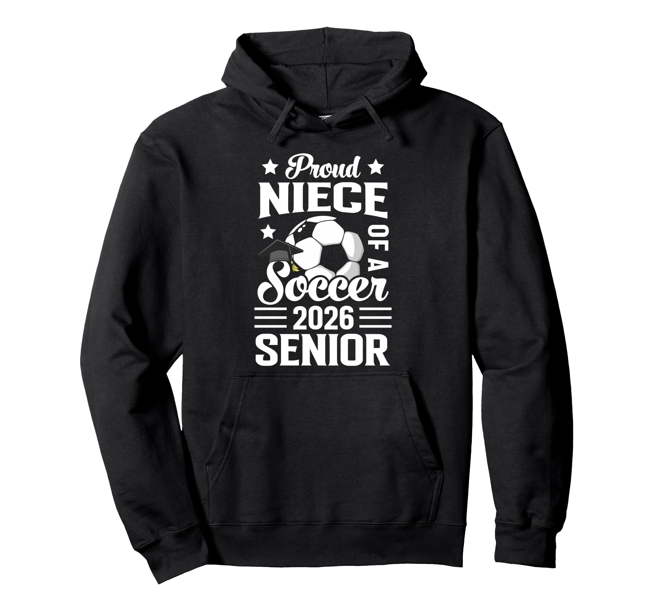 Proud Niece Soccer Senior 2026 Graduation Hoodie - Graphic Print for Adults - T-Shirt, Sweatshirt, Hoodie