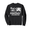 My Brother Hockey Goalie Brother Sweatshirt - Novelty Apparel for Adults - T-Shirt, Sweatshirt, Hoodie