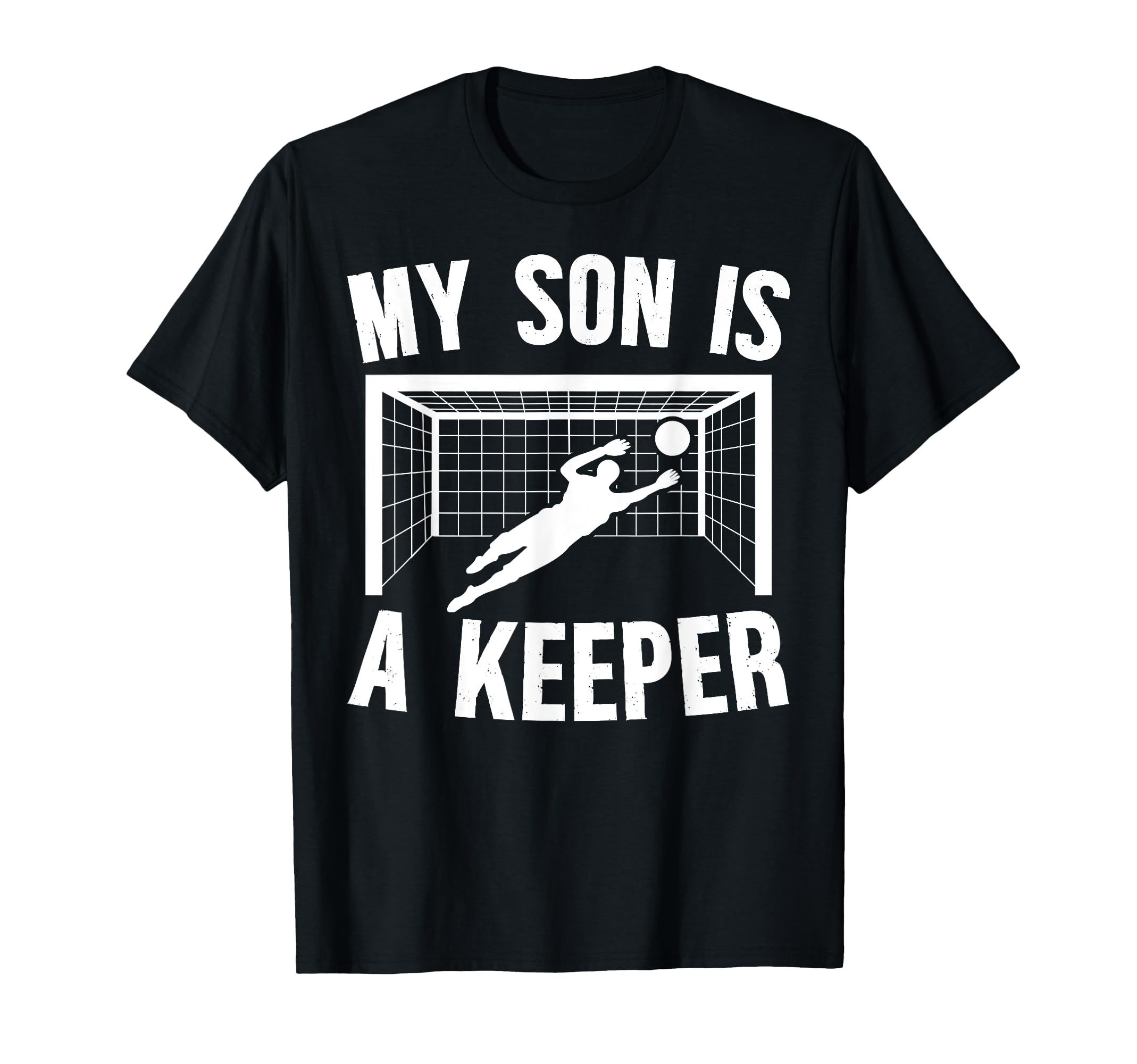 My Son Is Soccer Keeper Mom Soccer T-Shirt - Casual Everyday Wear Unisex - T-Shirt, Sweatshirt, Hoodie