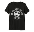 St Francis County Soccer Distressed T-Shirt - Casual Everyday Wear Unisex - T-Shirt, Sweatshirt, Hoodie