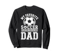 Funny My Favorite Soccer Player Sweatshirt - Minimalist Print for Adults - T-Shirt, Sweatshirt, Hoodie