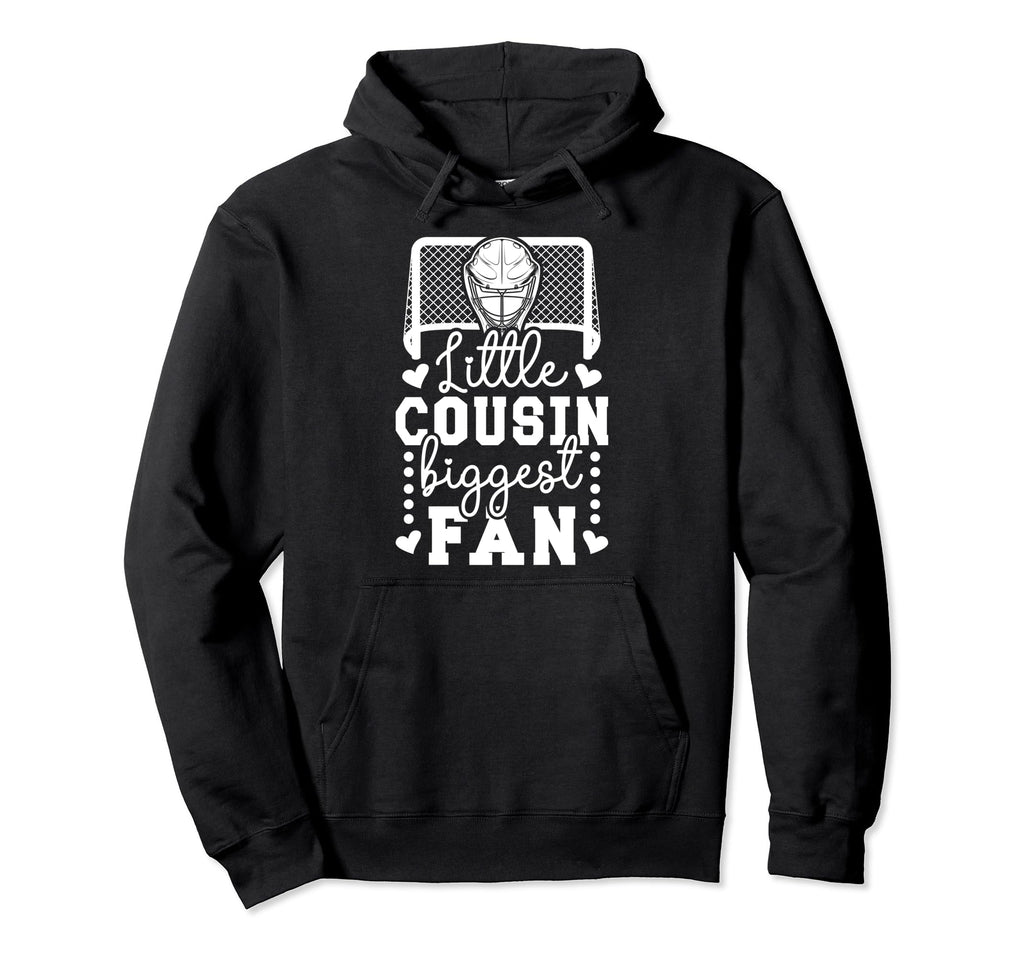 Little Cousin Hockey Goalie Cousin Hoodie - Custom Art Print for Adults - T-Shirt, Sweatshirt, Hoodie