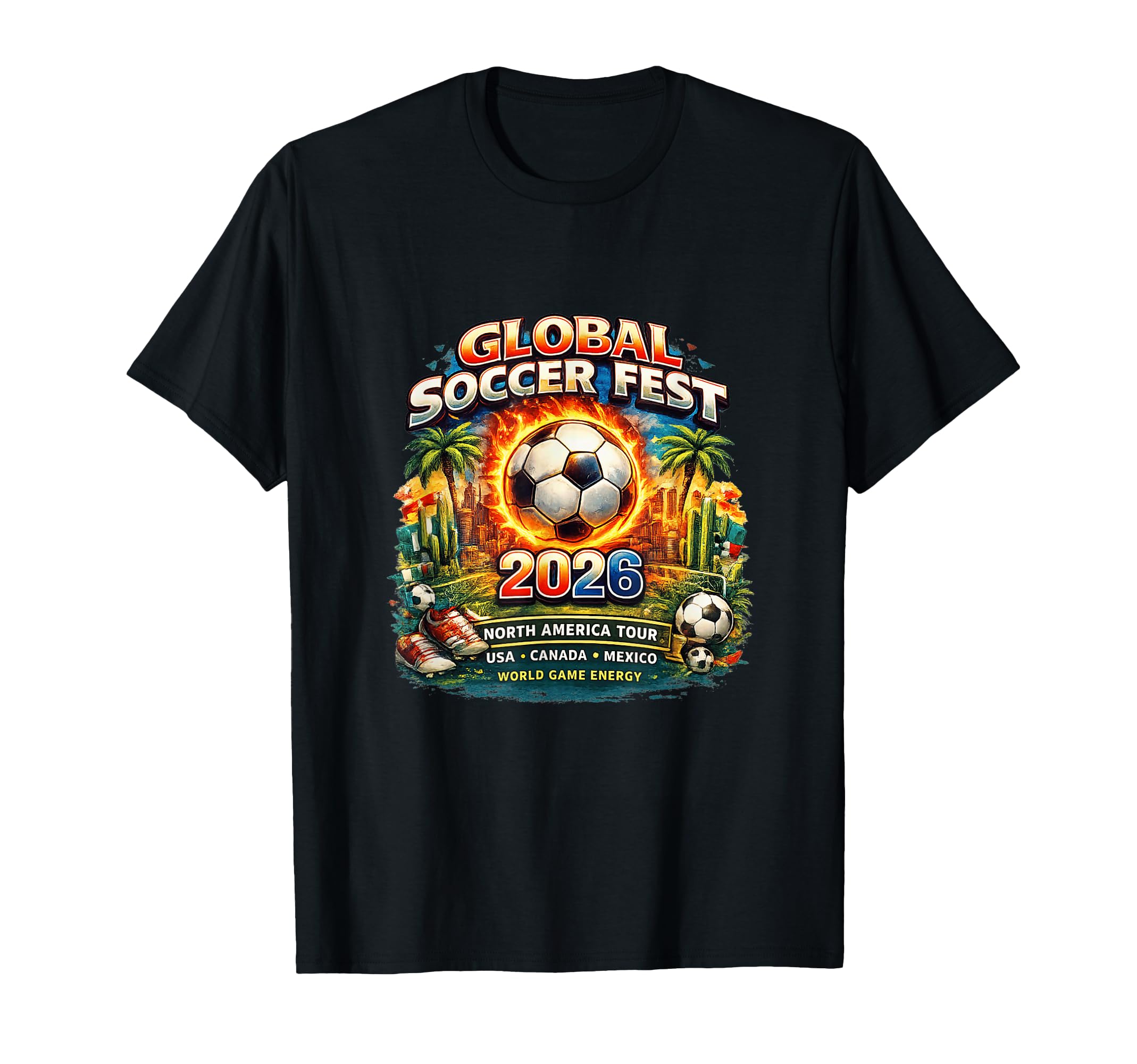 Global Soccer Fest 2026 North America T-Shirt - Trendy Graphic Men Women - T-Shirt, Sweatshirt, Hoodie