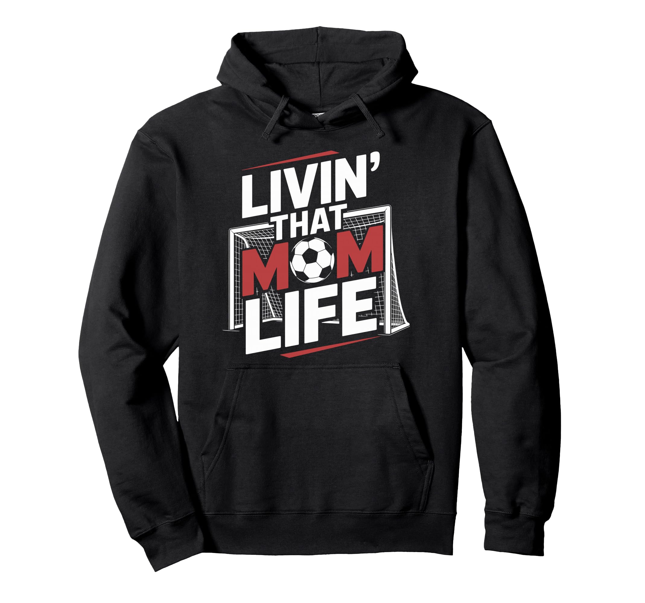 That Mom Life Goalkeeper Lover Mother Hoodie - Trendy Graphic for Adults - T-Shirt, Sweatshirt, Hoodie