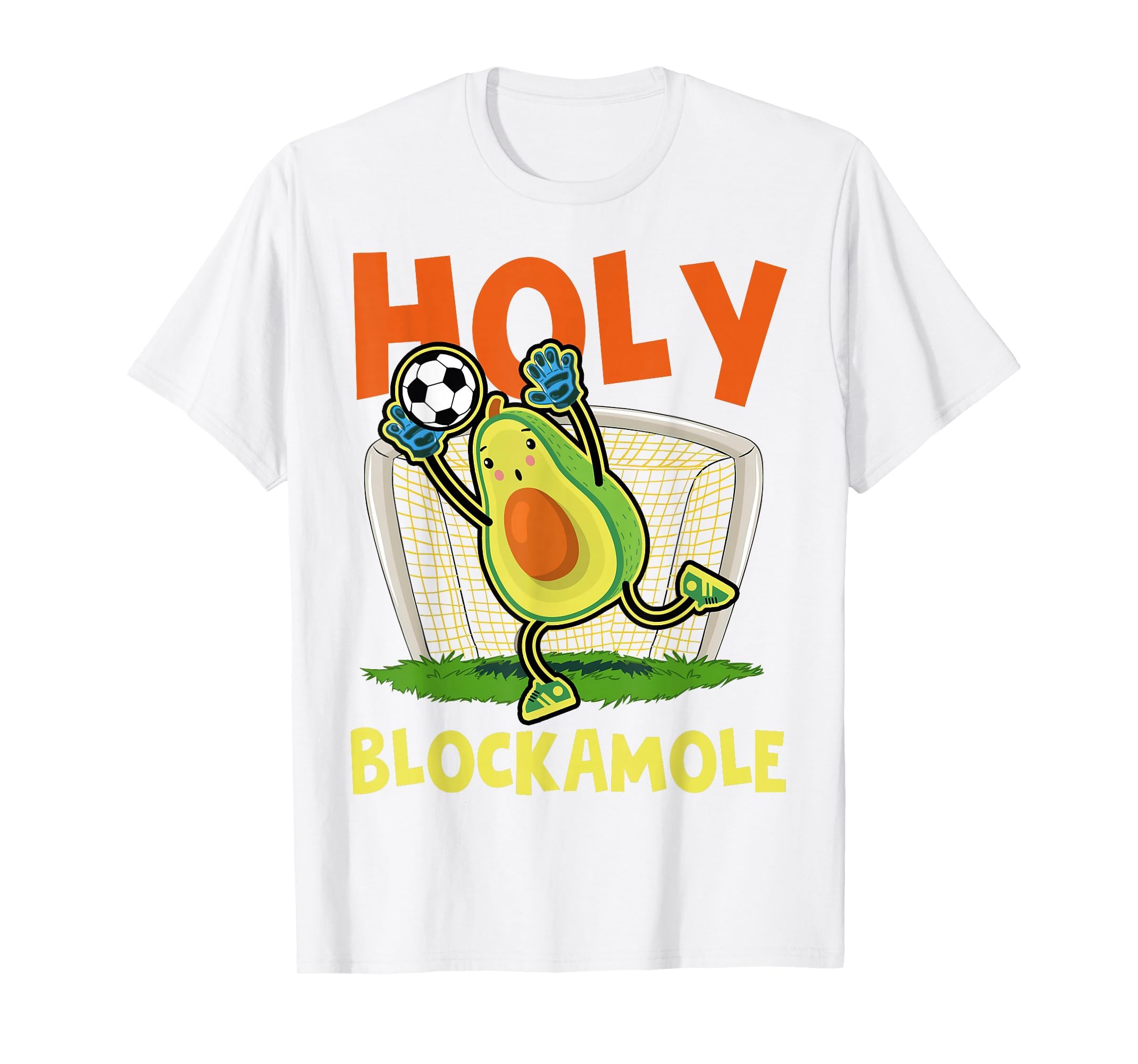Holy Blockamole Soccer Blocker T-Shirt - Fun Novelty Design for Adults - T-Shirt, Sweatshirt, Hoodie