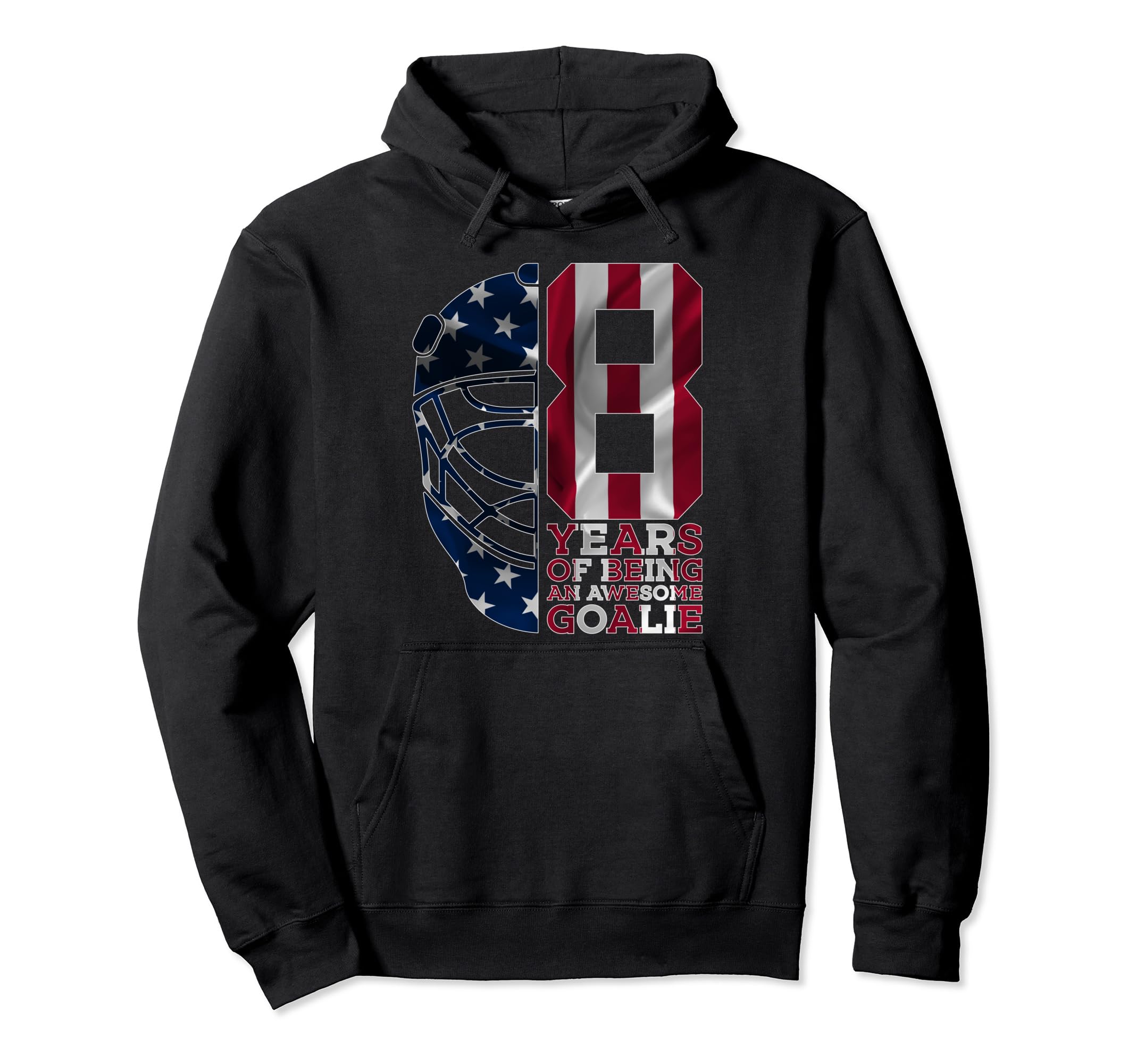 Goalkeeper 8 Years Awesome Goalie Ice Hoodie - Trendy Graphic for Adults - T-Shirt, Sweatshirt, Hoodie