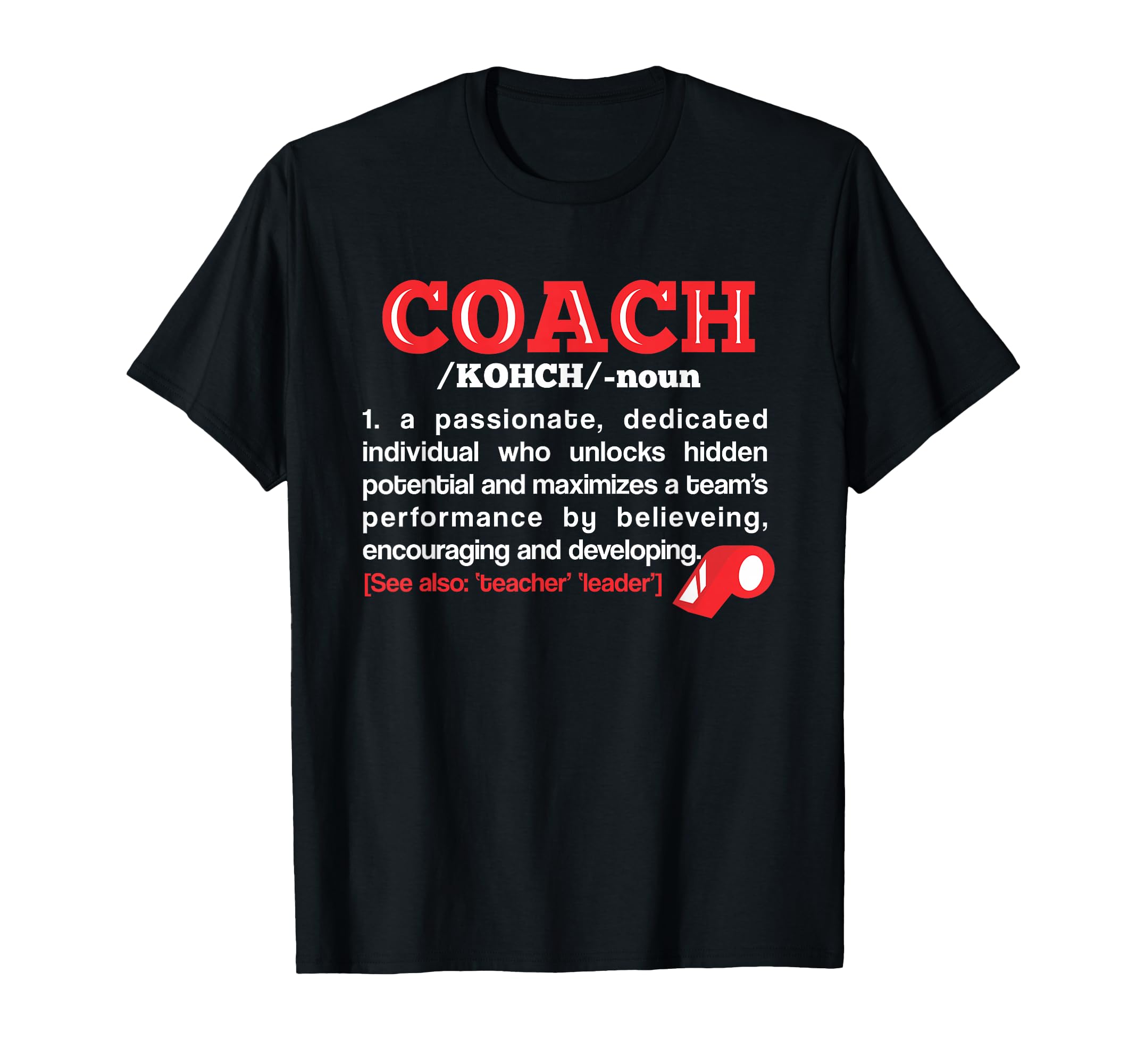 Coach Definition Funny Sport Teacher T-Shirt - Fun Novelty Design Men Women - T-Shirt, Sweatshirt, Hoodie