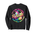 Just Who Loves Football Player Soccer Sweatshirt - Unique Graphic Unisex - T-Shirt, Sweatshirt, Hoodie