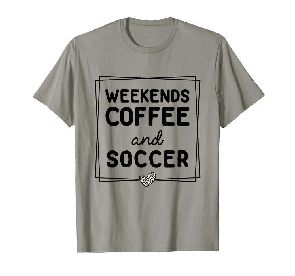 Weekends Coffee And Soccer Mom Life T-Shirt - Graphic Print Men Women - T-Shirt, Sweatshirt, Hoodie