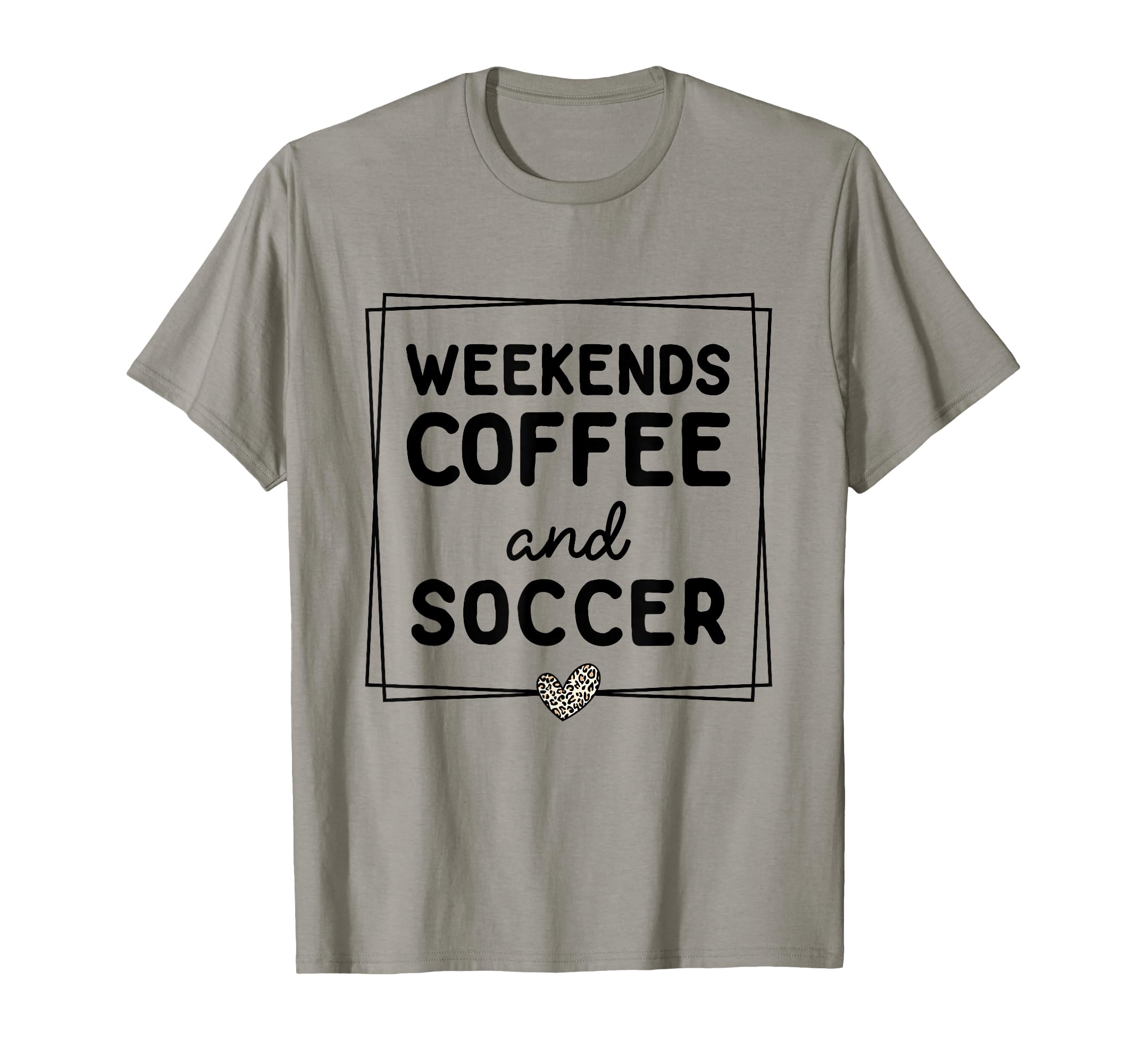 Weekends Coffee And Soccer Mom Life T-Shirt - Graphic Print Men Women - T-Shirt, Sweatshirt, Hoodie