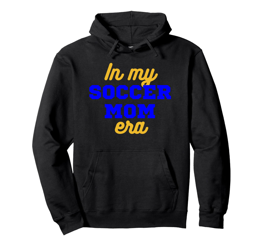 My Soccer Mom Era Hoodie - Fun Novelty Design for Adults - T-Shirt, Sweatshirt, Hoodie