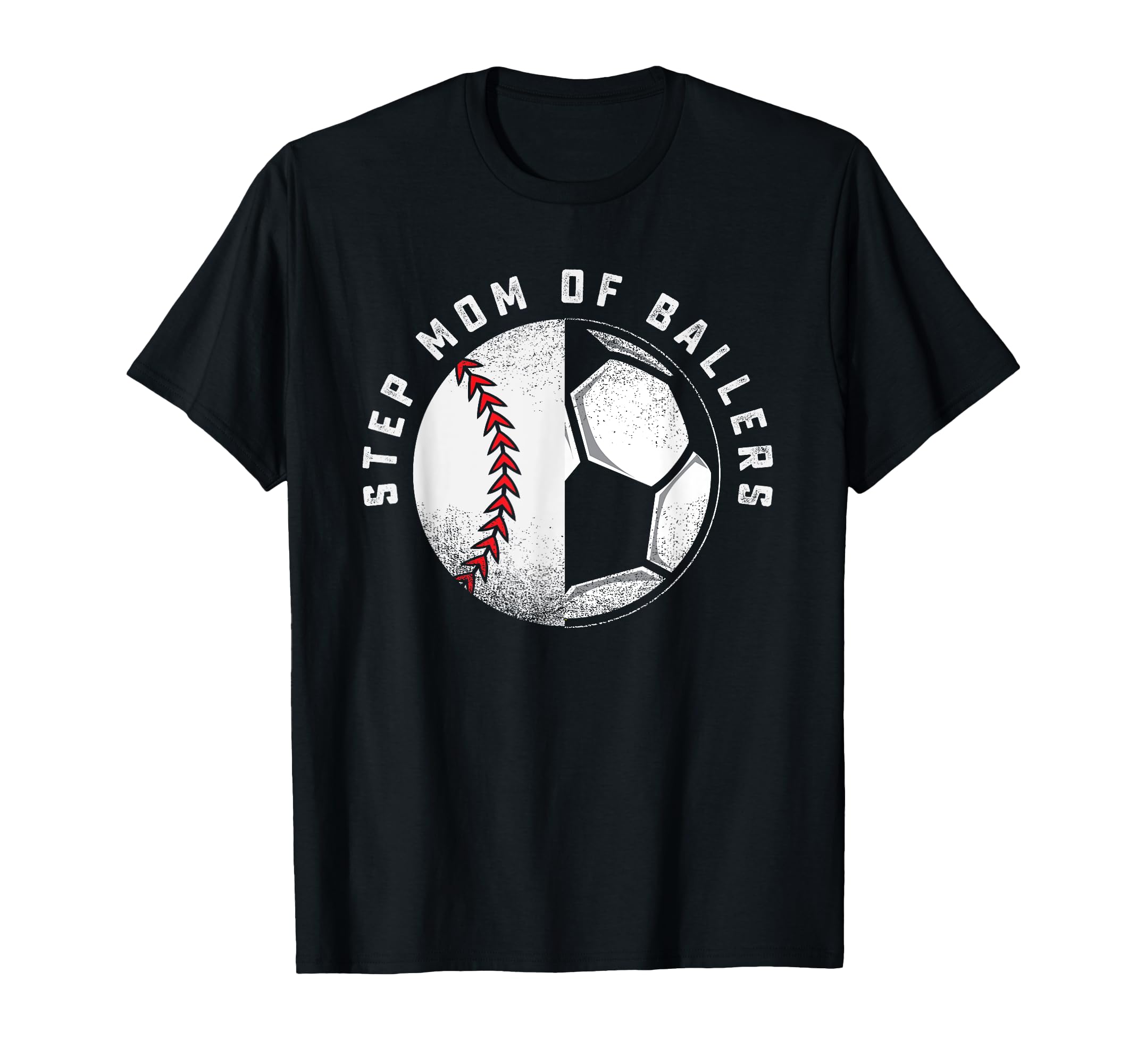 Step Mom Ballers Step Son Daughter T-Shirt - Unique Graphic Men Women - T-Shirt, Sweatshirt, Hoodie