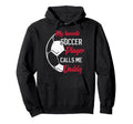 My Favorite Soccer Player Calls Me Daddy Hoodie - Trendy Graphic Unisex - T-Shirt, Sweatshirt, Hoodie
