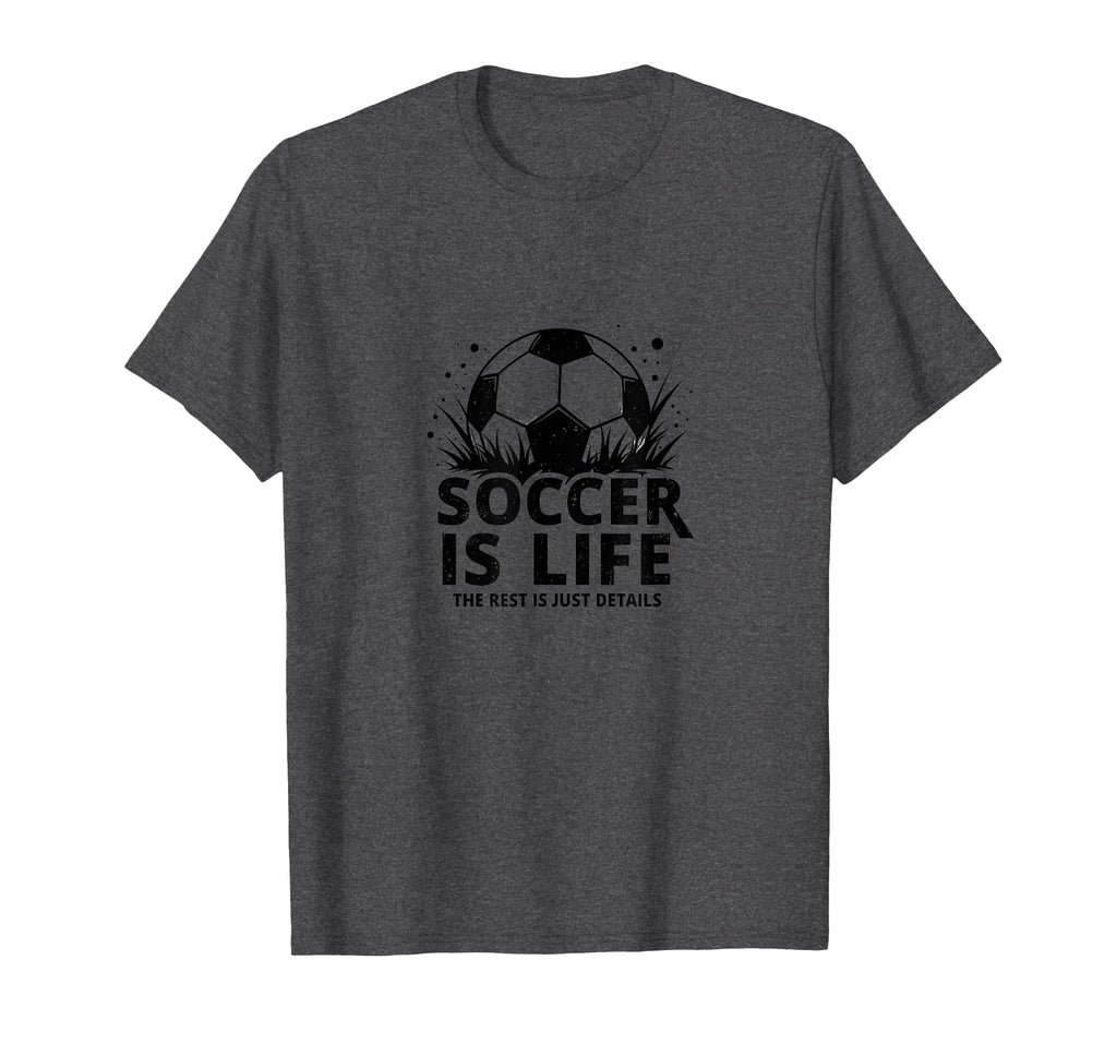 Soccer Coach Soccer Is Life Rest Is T-Shirt - Aesthetic Graphic for Adults - T-Shirt, Sweatshirt, Hoodie