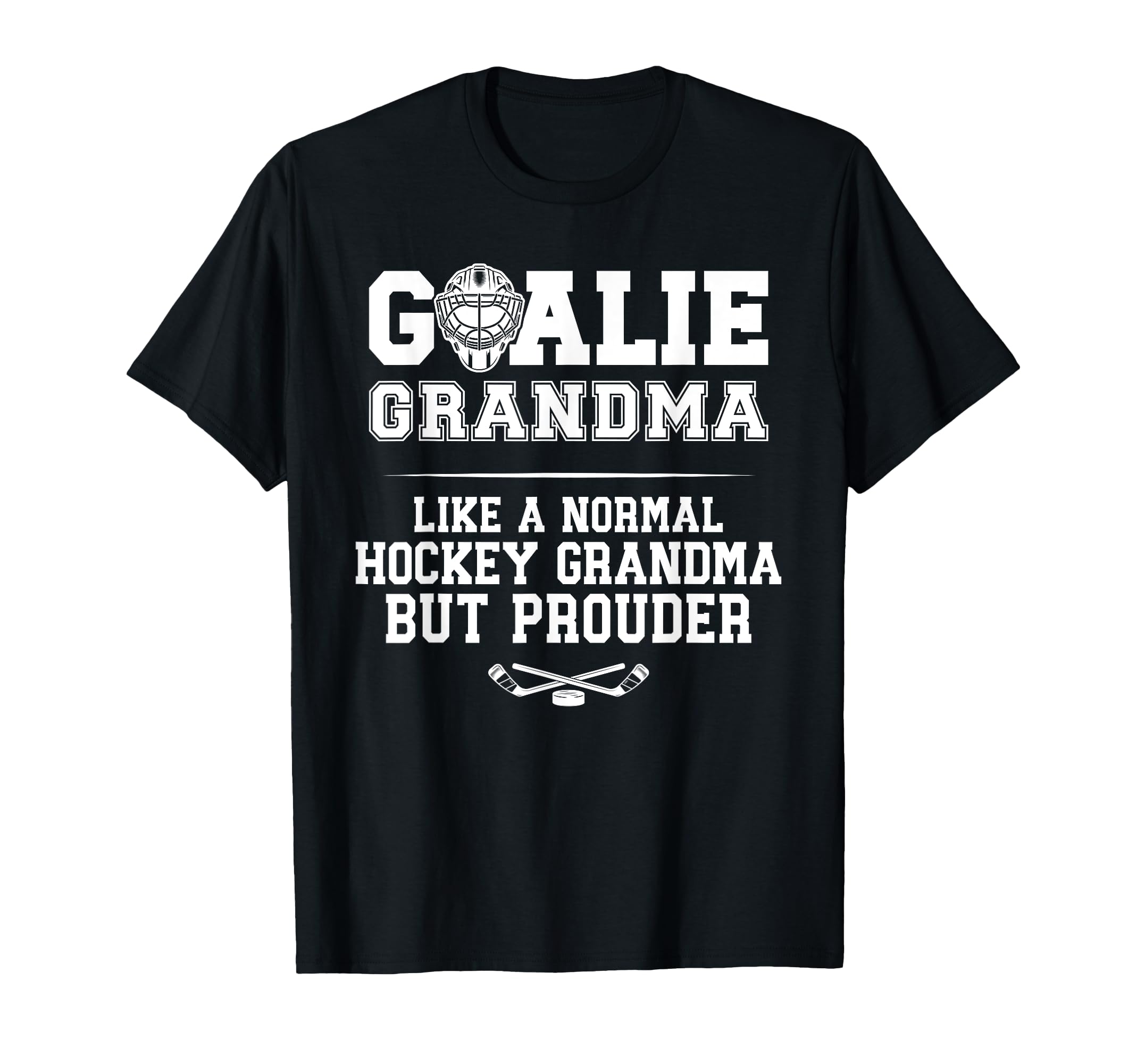 Hockey Goalie Grandma Hockey Keeper T-Shirt - Unique Graphic for Adults - T-Shirt, Sweatshirt, Hoodie