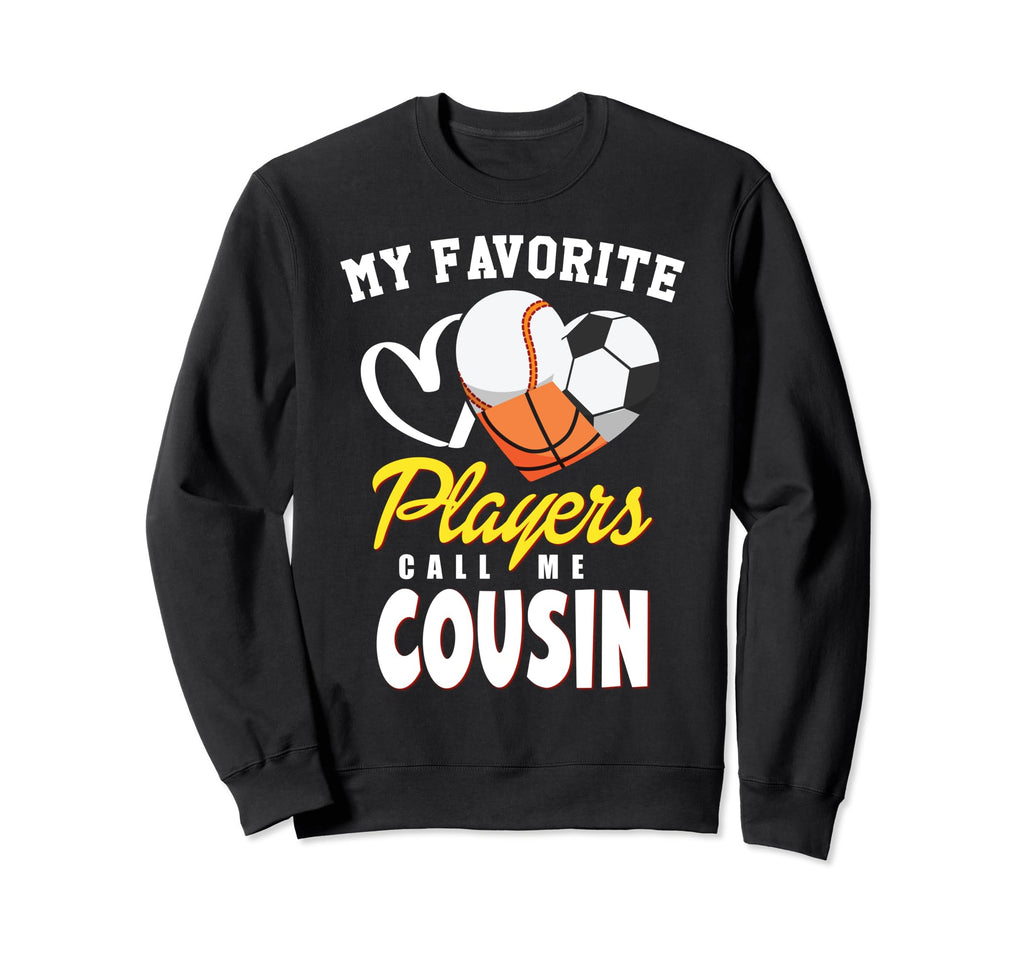 My Favorite Players Baseball Soccer Sweatshirt - Unique Graphic Unisex - T-Shirt, Sweatshirt, Hoodie