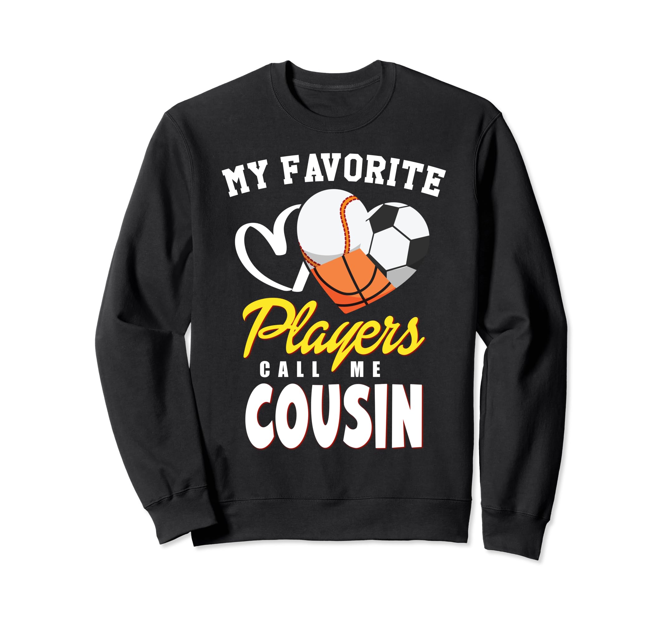My Favorite Players Baseball Soccer Sweatshirt - Unique Graphic Unisex - T-Shirt, Sweatshirt, Hoodie