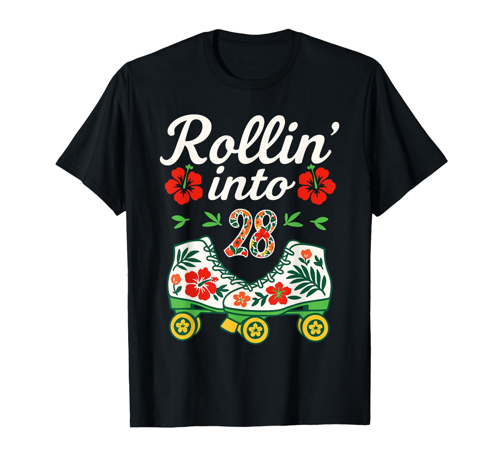 Roller Skate Floral Rollin Into 28 Art T-Shirt - Aesthetic Graphic Unisex - T-Shirt, Sweatshirt, Hoodie