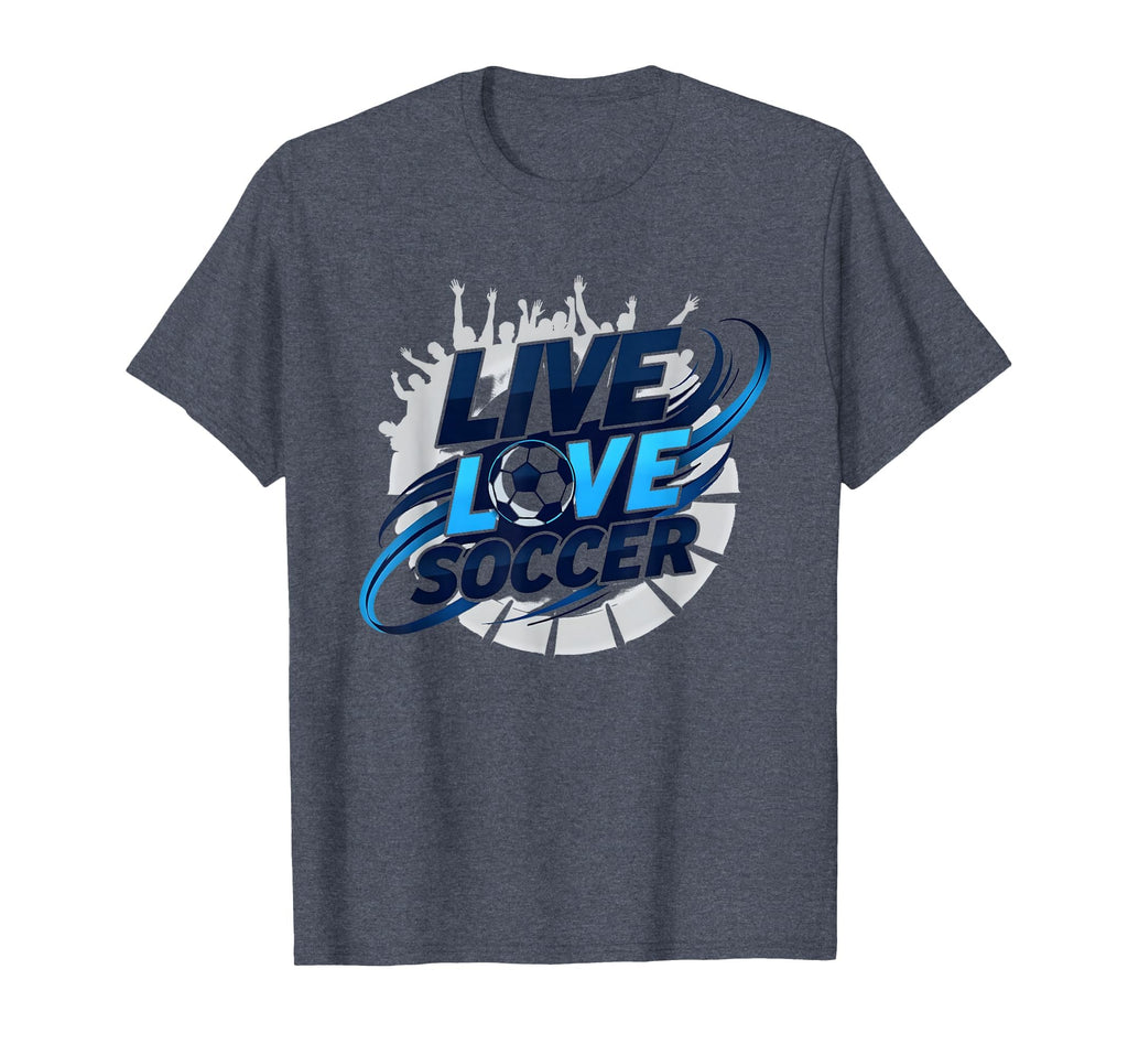 Soccer Mom Live Love Soccer Passion Sweatshirt - Fun Novelty Design Unisex - T-Shirt, Sweatshirt, Hoodie