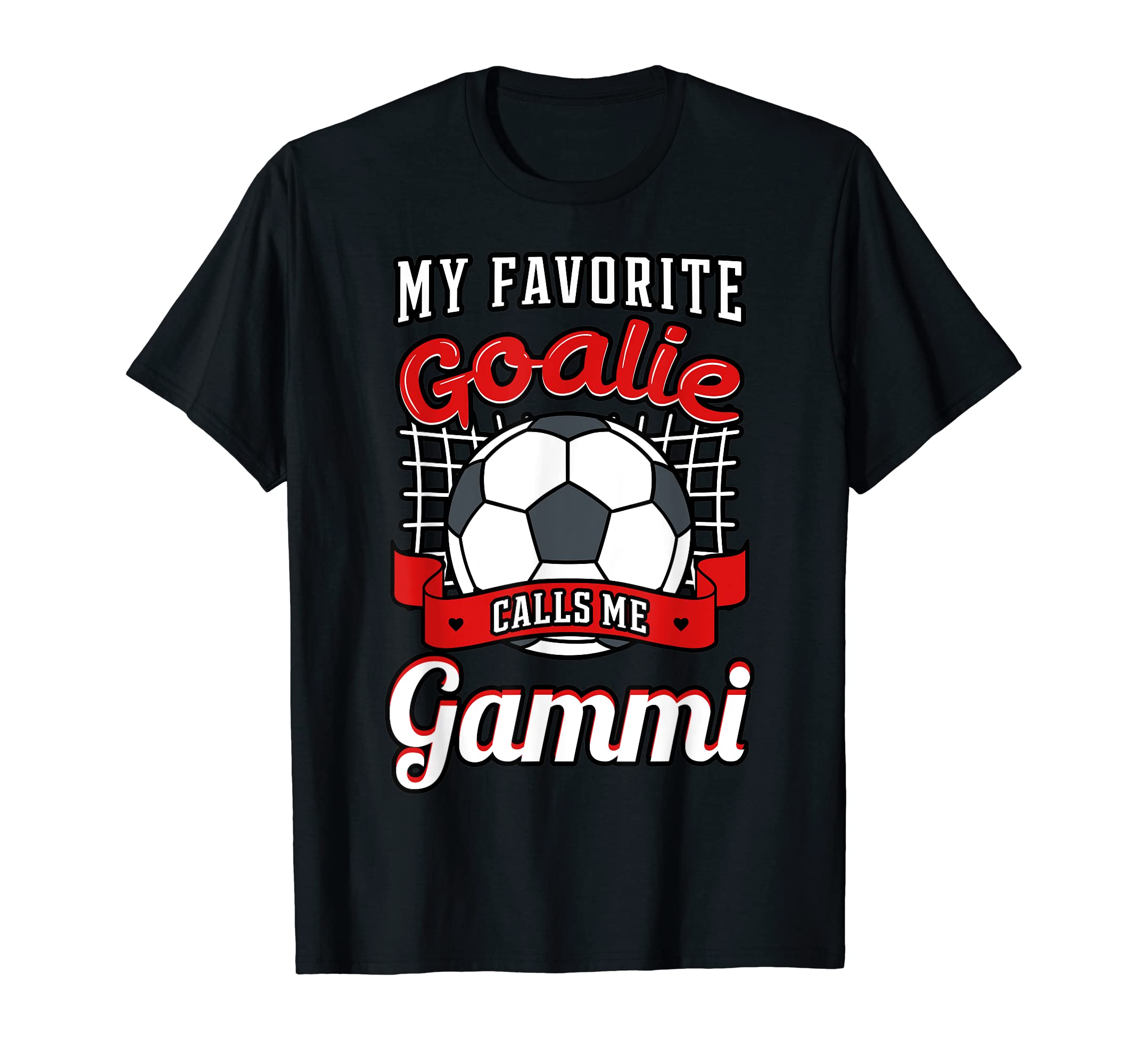 My Favorite Goalie Calls Me Gammi T-Shirt - Aesthetic Graphic for Adults - T-Shirt, Sweatshirt, Hoodie