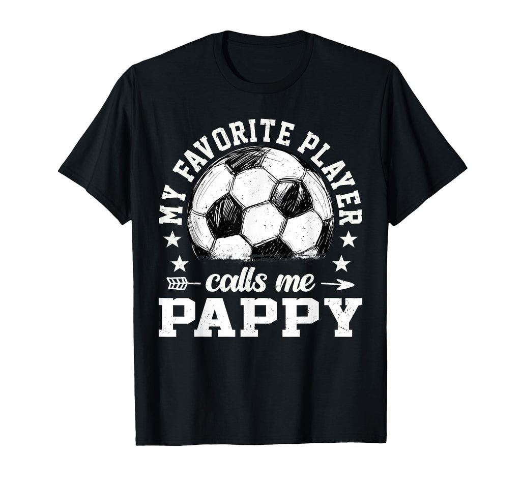 Soccer Player My Favorite Player Calls Me T-Shirt - Unique Graphic Unisex - T-Shirt, Sweatshirt, Hoodie