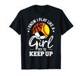 I Know I Play Like Keep Up Softball T-Shirt - Minimalist Print Unisex - T-Shirt, Sweatshirt, Hoodie