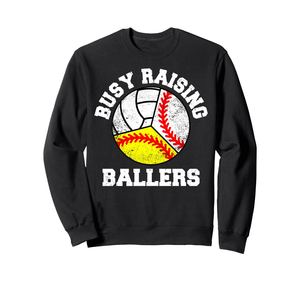 Busy Raising Ballers Funny Baseball Sweatshirt - Unique Graphic Men Women - T-Shirt, Sweatshirt, Hoodie