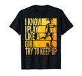 I Know I Play Like Try To Keep Up T-Shirt - Aesthetic Graphic for Adults - T-Shirt, Sweatshirt, Hoodie