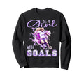 Soccer Be Goals Kicking Football Ladies Sweatshirt - Graphic Print Unisex - T-Shirt, Sweatshirt, Hoodie