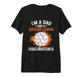 Coaching Soccer Dad Coach Soccer Coach Tri T-Shirt - Graphic Print Unisex - T-Shirt, Sweatshirt, Hoodie
