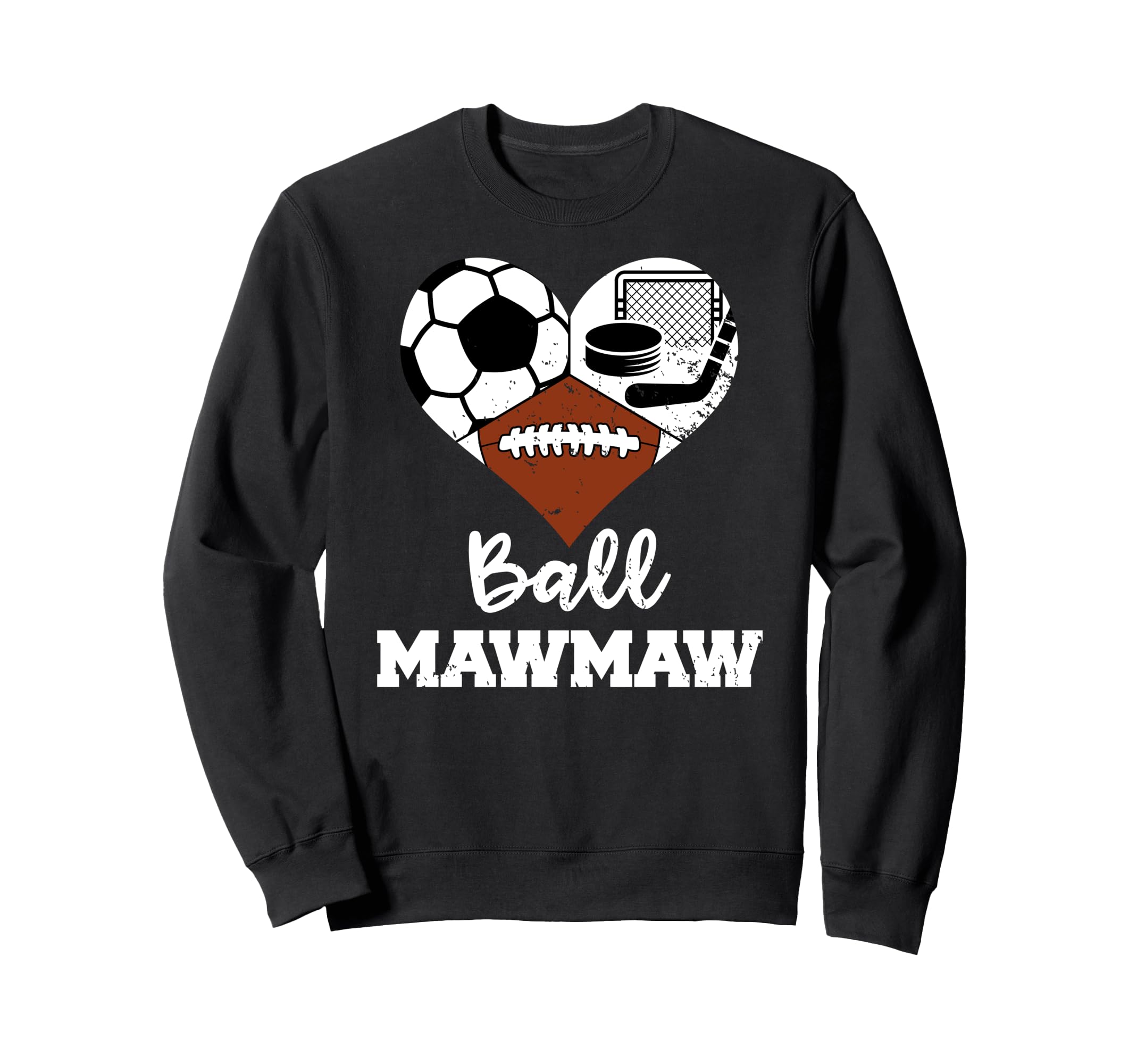 Ball Mawmaw Funny Soccer Sweatshirt - Casual Everyday Wear for Adults - T-Shirt, Sweatshirt, Hoodie