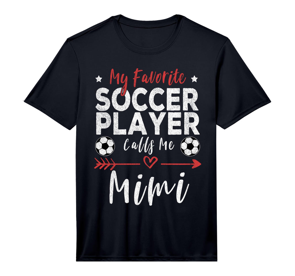 My Favorite Soccer Player Calls Me Mimi T-Shirt - Graphic Print Unisex - T-Shirt, Sweatshirt, Hoodie