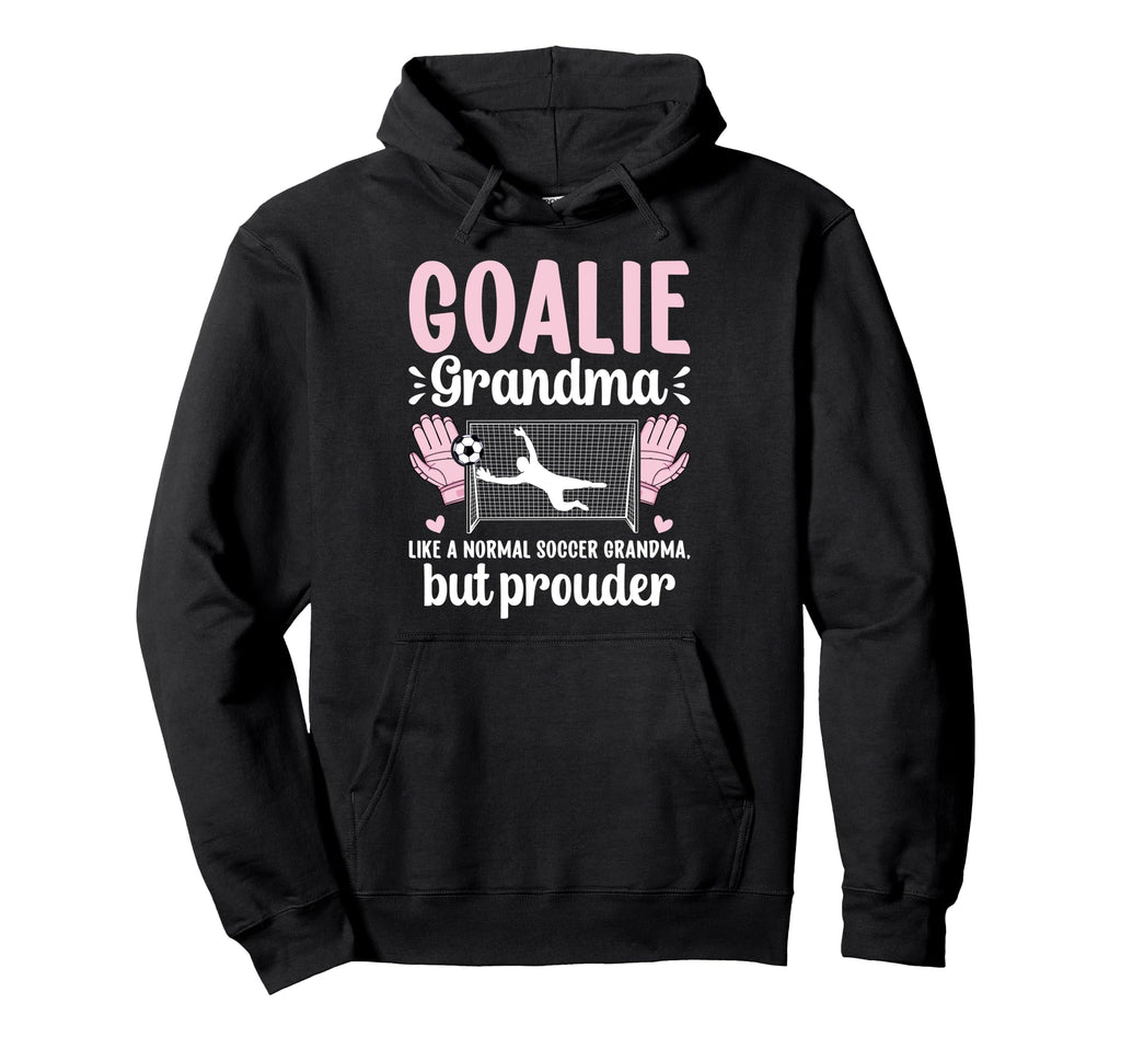Soccer Goalie Grandma Soccer Keeper Hoodie - Minimalist Print Unisex - T-Shirt, Sweatshirt, Hoodie