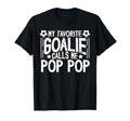 My Favorite Soccer Goalie Pop Pop T-Shirt - Graphic Print for Adults - T-Shirt, Sweatshirt, Hoodie