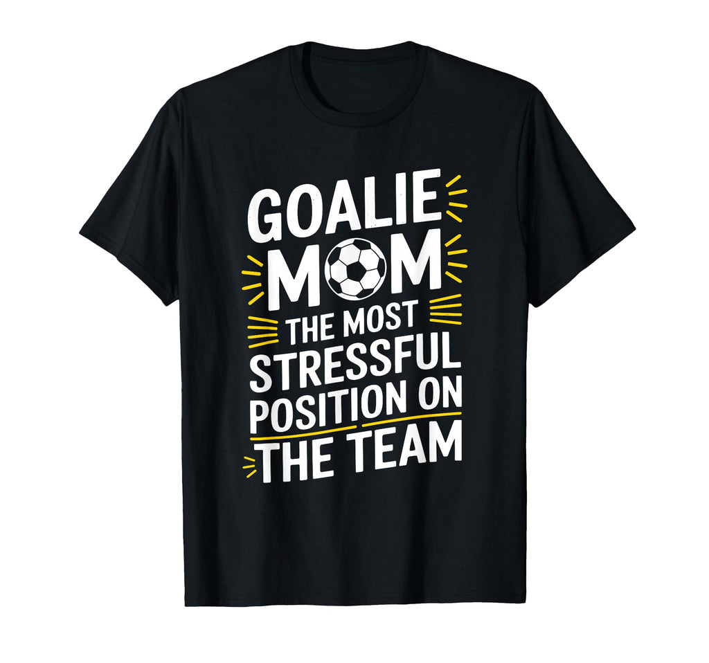 Most Stressful Position Team T-Shirt - Custom Art Print Men Women - T-Shirt, Sweatshirt, Hoodie