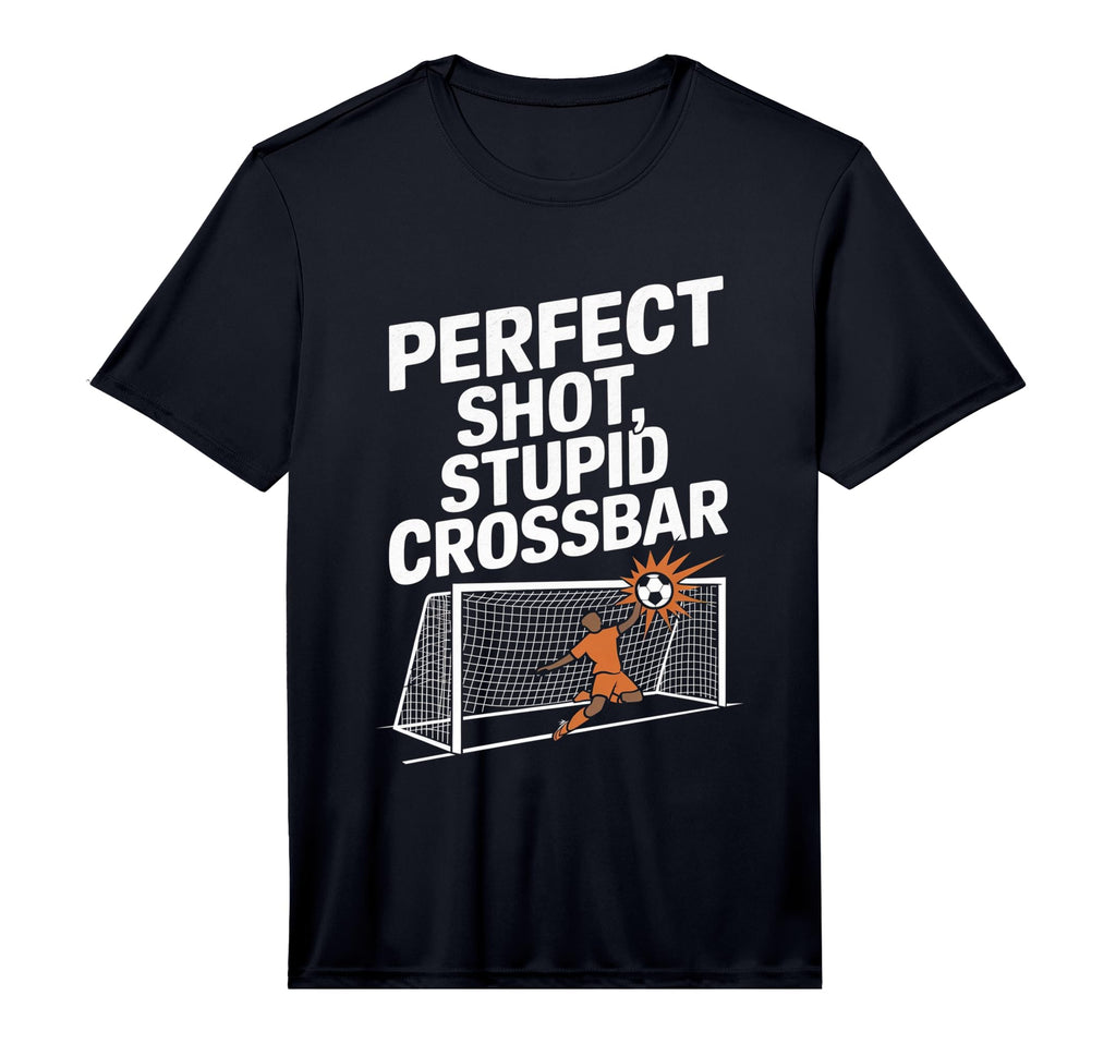Shot Stupid Crossbar Funny Soccer T-Shirt - Trendy Graphic Unisex - T-Shirt, Sweatshirt, Hoodie