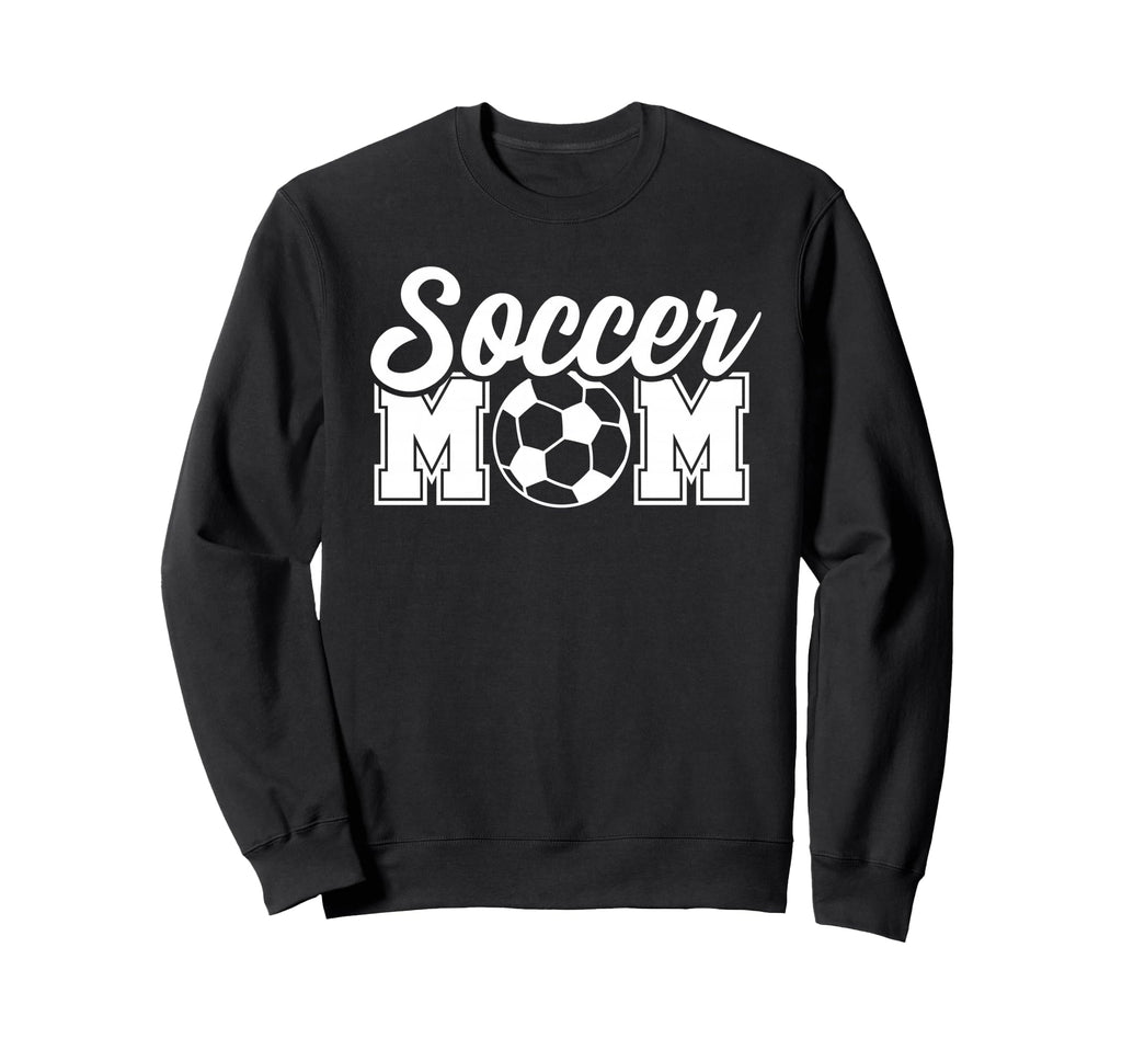 Soccer Mom Sweatshirt - Custom Art Print for Adults - T-Shirt, Sweatshirt, Hoodie