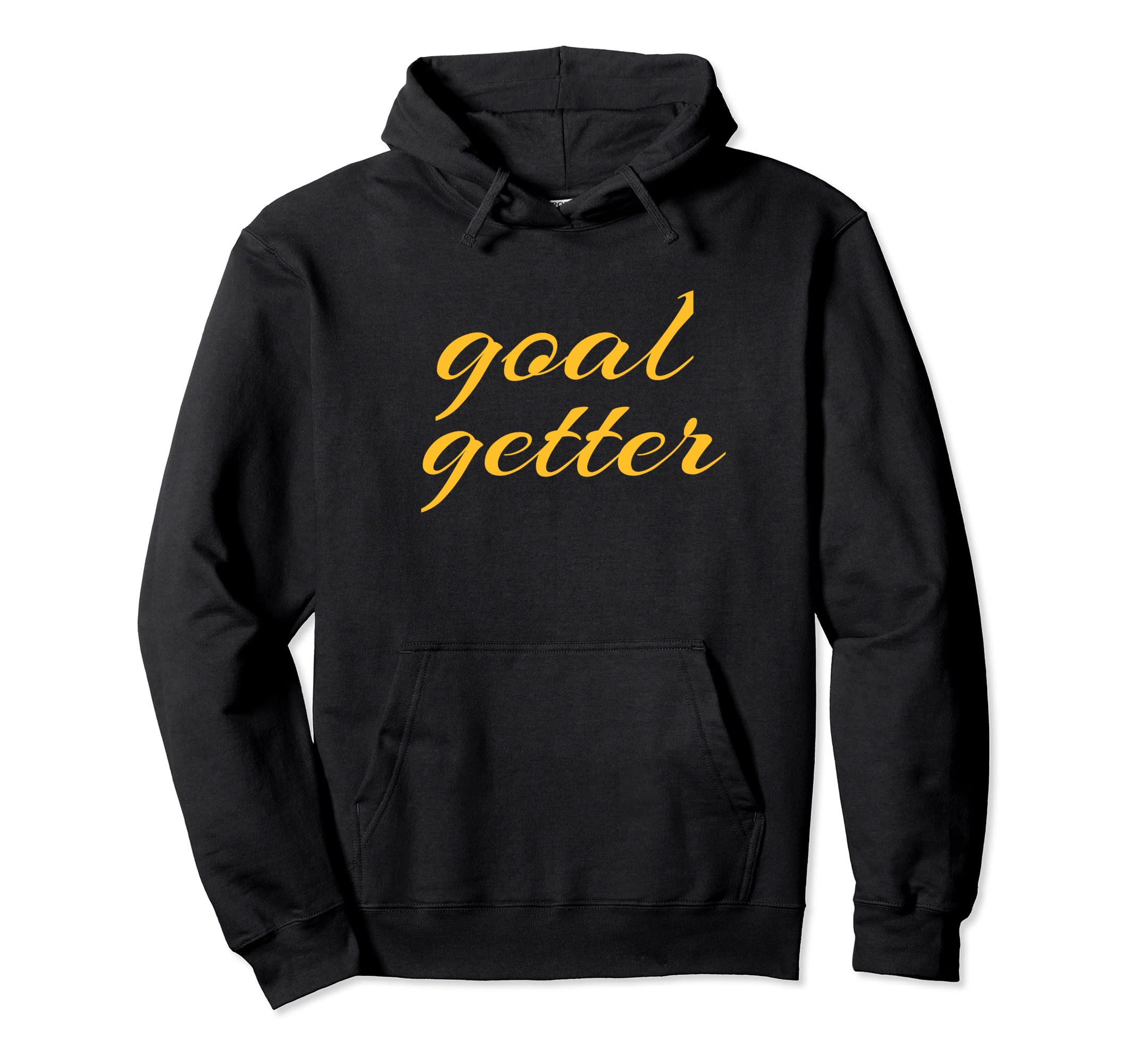 Goal Getter Soccer Motivation Coach Hoodie - Graphic Print Men Women - T-Shirt, Sweatshirt, Hoodie