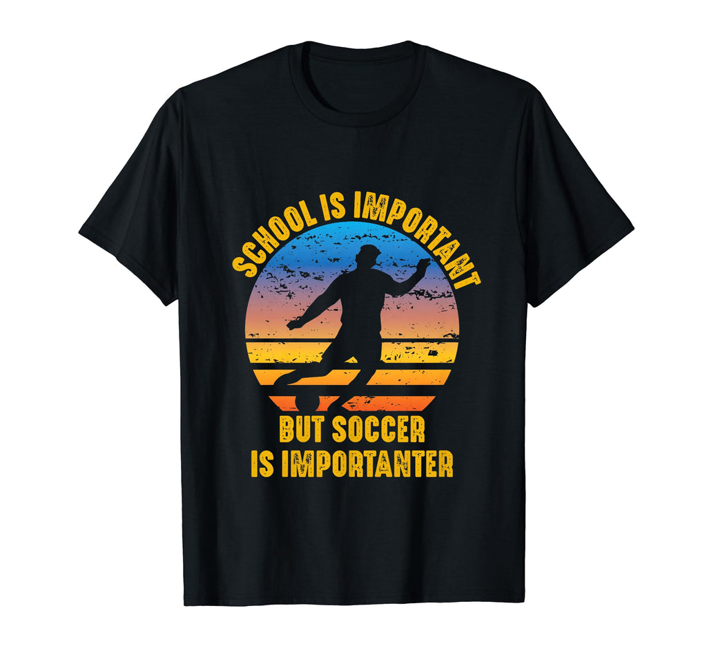 School Is Important But Soccer Is T-Shirt - Minimalist Print for Adults - T-Shirt, Sweatshirt, Hoodie