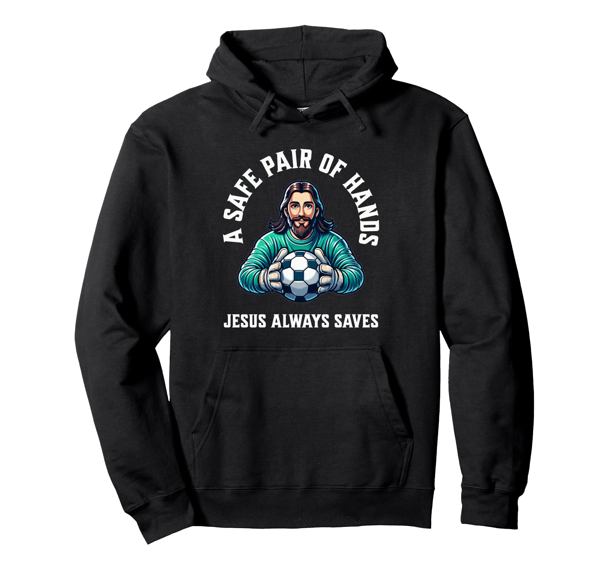 Jesus Soccer Football Christianity Hoodie - Graphic Print Men Women - T-Shirt, Sweatshirt, Hoodie