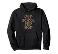 Old School Hip Hop Hoodie - Trendy Graphic Unisex - T-Shirt, Sweatshirt, Hoodie
