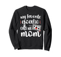My Favorite Goalie Calls Me Sweatshirt - Casual Everyday Wear for Adults - T-Shirt, Sweatshirt, Hoodie