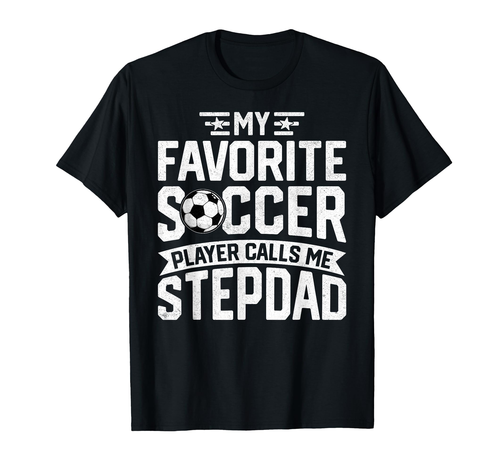 Soccer Player Call Me Stepdad T-Shirt - Aesthetic Graphic for Adults - T-Shirt, Sweatshirt, Hoodie