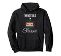 Im Not Old Im Funny Cassette Tape Mens Hoodie - Novelty Apparel Men Women - T-Shirt, Sweatshirt, Hoodie